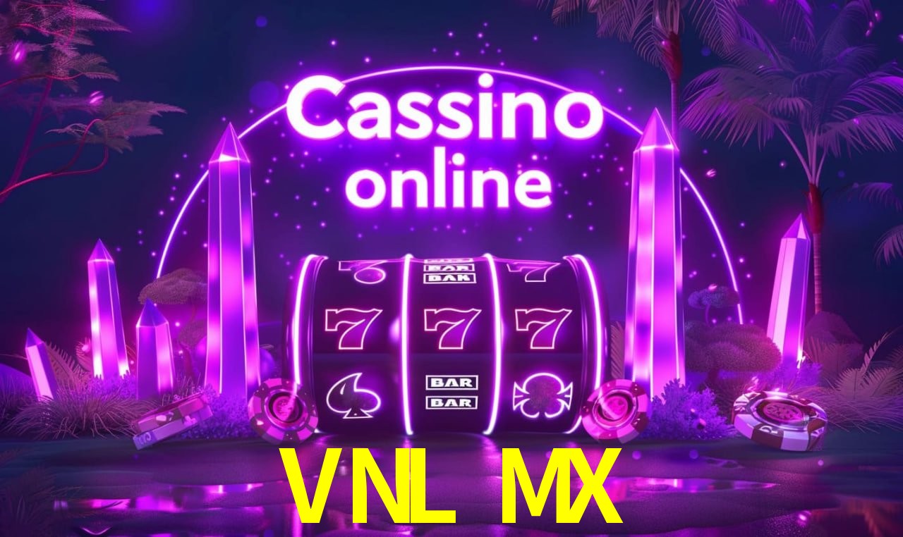 Experiencia de tragamonedas VNL MX para jugadores en México